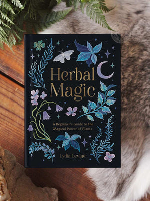 Herbal Magic - A Beginner's Guide to the Magical Power of Plants