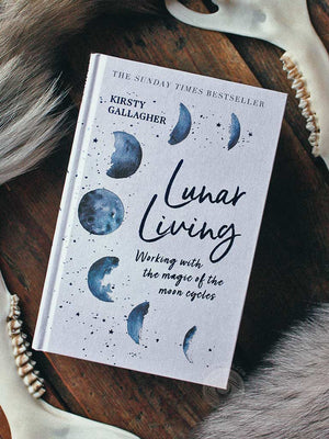 Lunar Living - Working With the Magic of the Moon Cycles