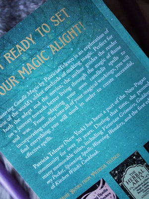 Mastering Candle Magic - Advanced Spells and Charms for Every Rite