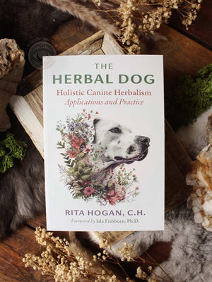 The Herbal Dog - Holistic Canine Herbalism Applications and Practice