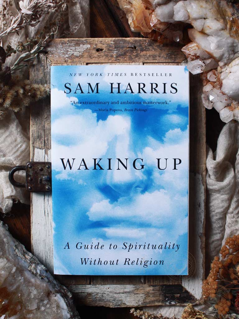 Waking Up - A Guide to Spirituality without Religion