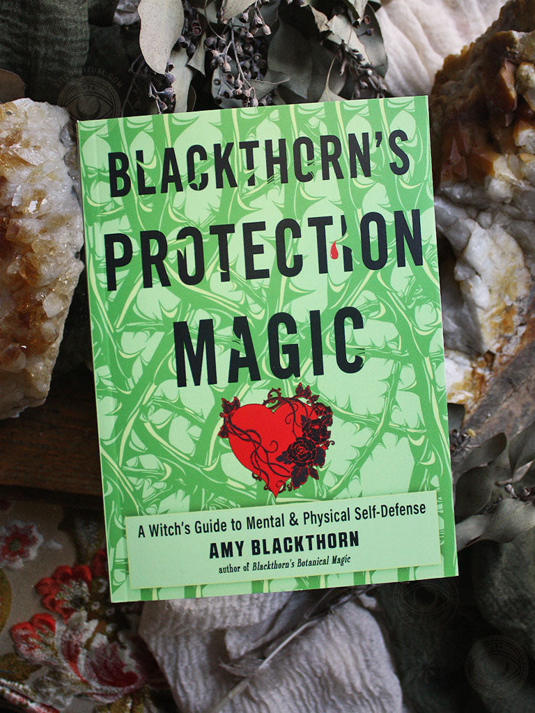 Blackthorn's Protection Magic - A Witch’s Guide to Mental and Physical Self-Defense
