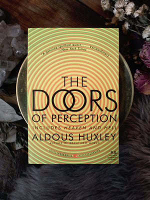 Doors of Perception - Aldous Huxley