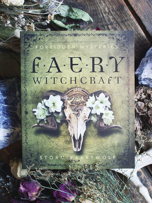 Forbidden Mysteries of Faery Witchcraft