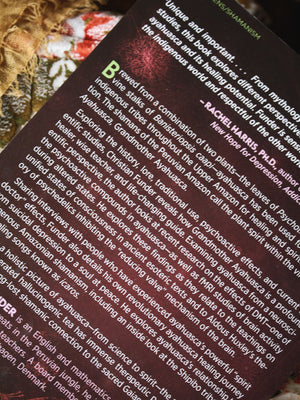 Grandmother Ayahuasca - Plant Medicine and the Psychedelic Brain