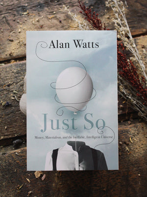 Just So by Alan Watts