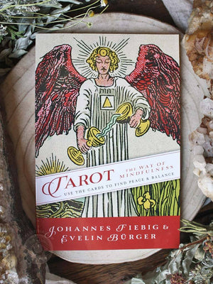 Tarot The Way of Mindfulness - Use the Cards to Find Peace + Balance