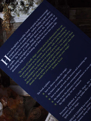 The Power of Candle Magic - Spells and Rituals for an Abundant Life