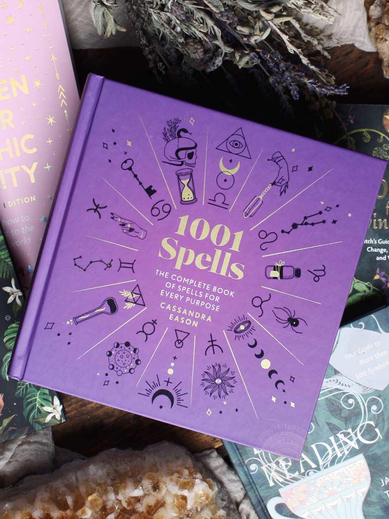 1001 Spells - The Complete Book of Spells for Every Purpose
