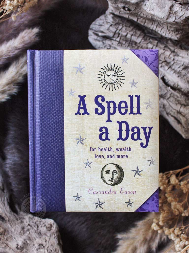 A Spell a Day - For Health, Wealth, Love, and More