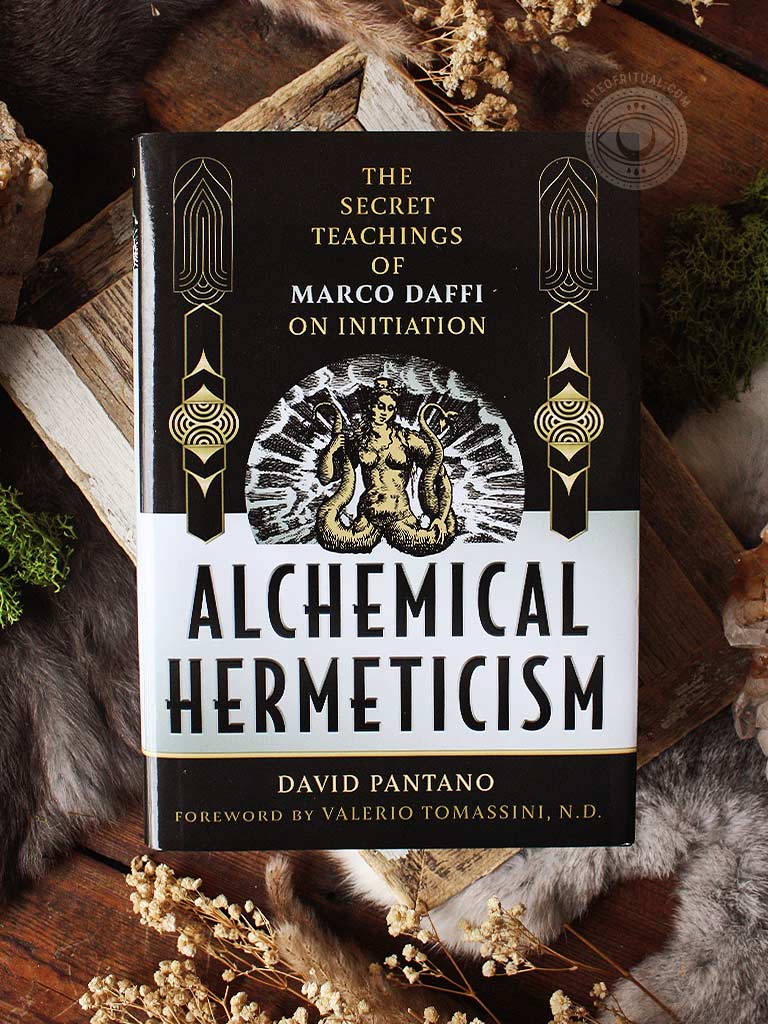Alchemical Hermeticism - The Secret Teachings of Marco Daffi on Initiation