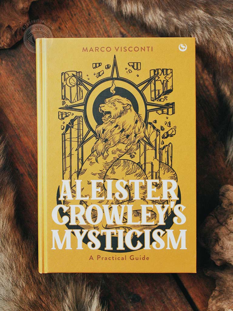 Aleister Crowley's Mysticism - A Practical Guide