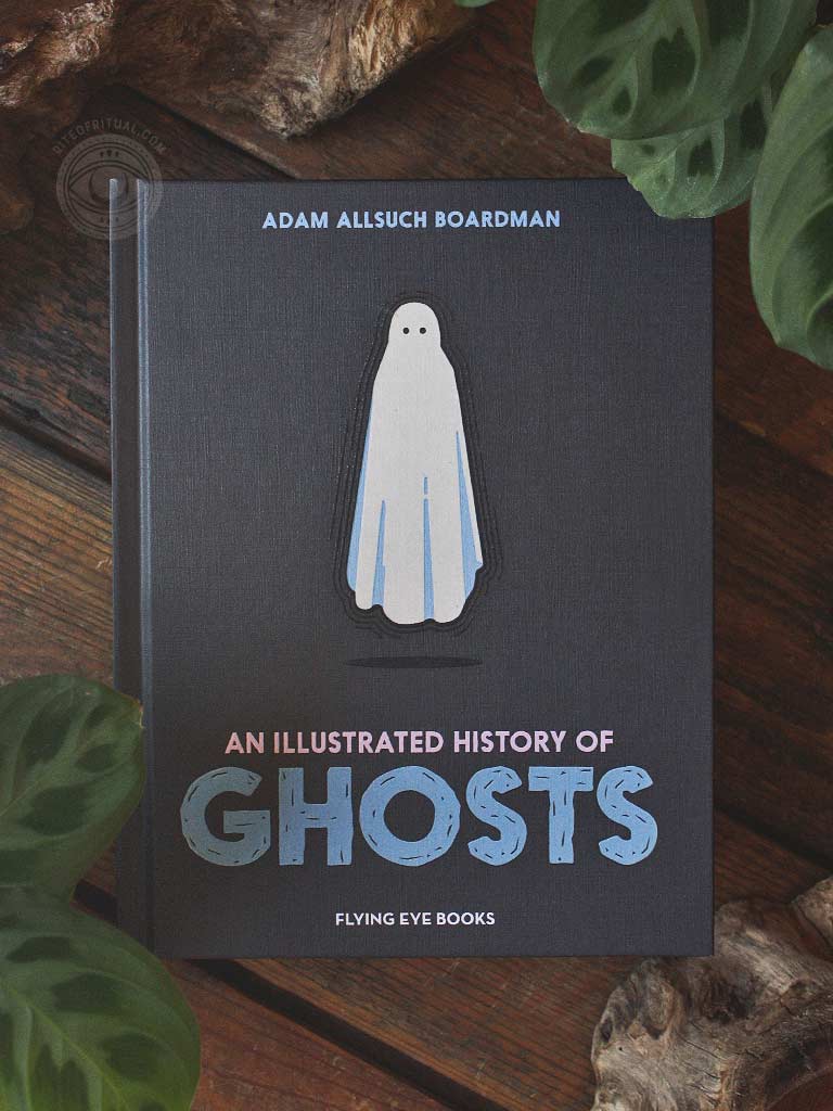 An Illustrated History of Ghosts