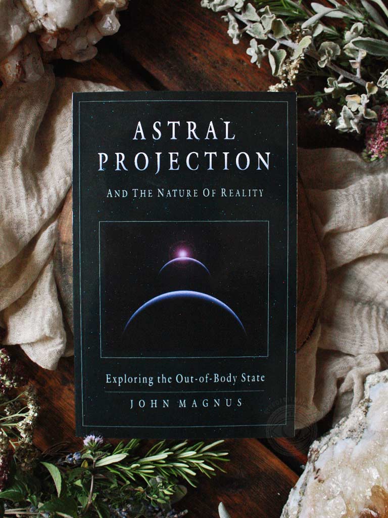 Astral Projection and The Nature of Reality
