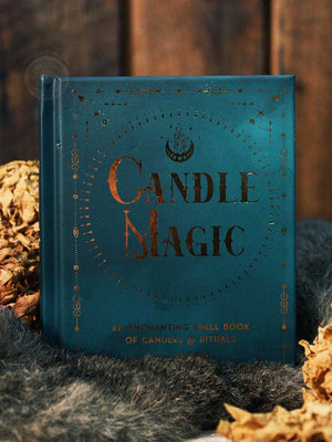 Candle Magic - An Enchanting Spell Book of Candles and Rituals