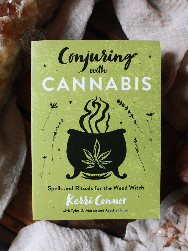 Conjuring with Cannabis - Spells & Rituals for the Weed Witch