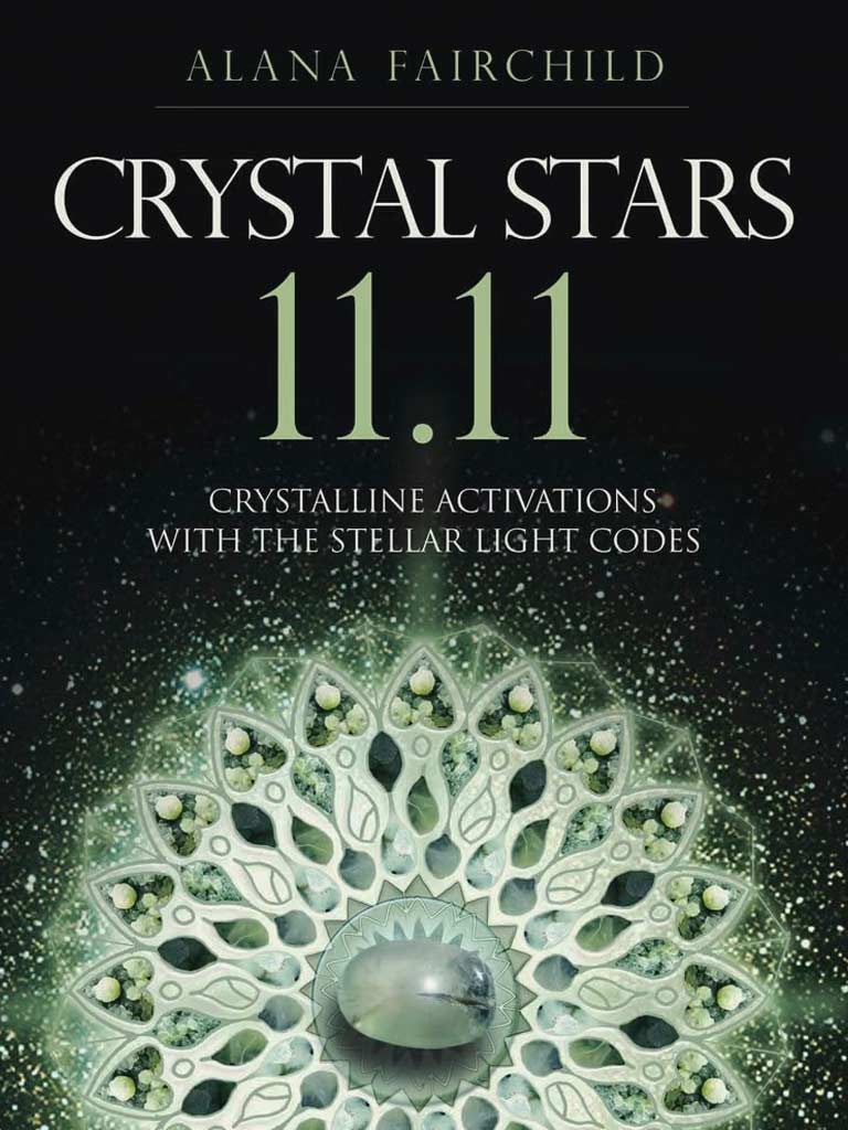 Crystal Stars 11.11 - Crystalline Activations with the Stellar Light Codes