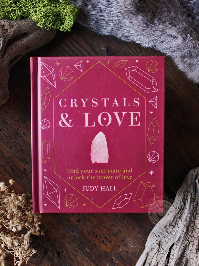 Crystals & Love - Find Your Soul Mate & Unlock the Power of Love