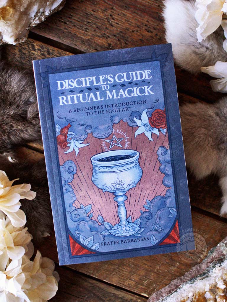 Disciple's Guide to Ritual Magick - A Beginner's Introduction to the High Art