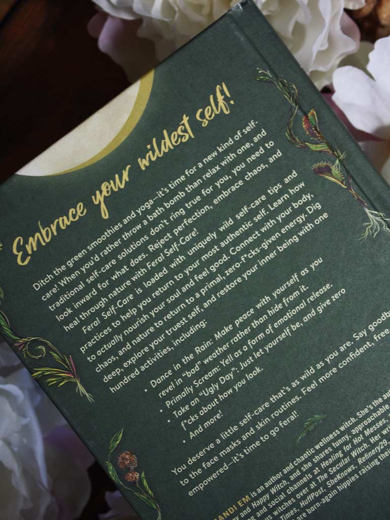 Feral Self-Care - 100 Ways to Liberate and Celebrate Your Messy, Wild, and Untamed Self