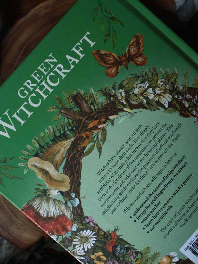 Green Witchcraft - Magical Ways to Walk Softly on the Earth