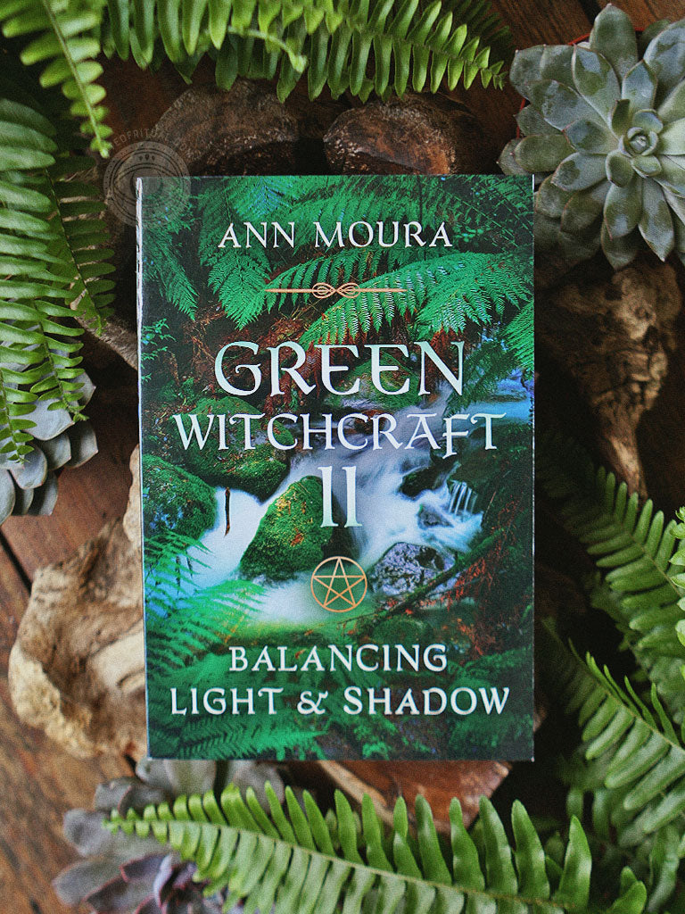 Green Witchcraft II - Balancing Light and Shadow