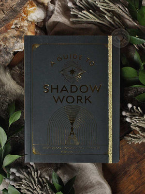 Guide to Shadow Work - A Workbook to Explore Your Hidden Self