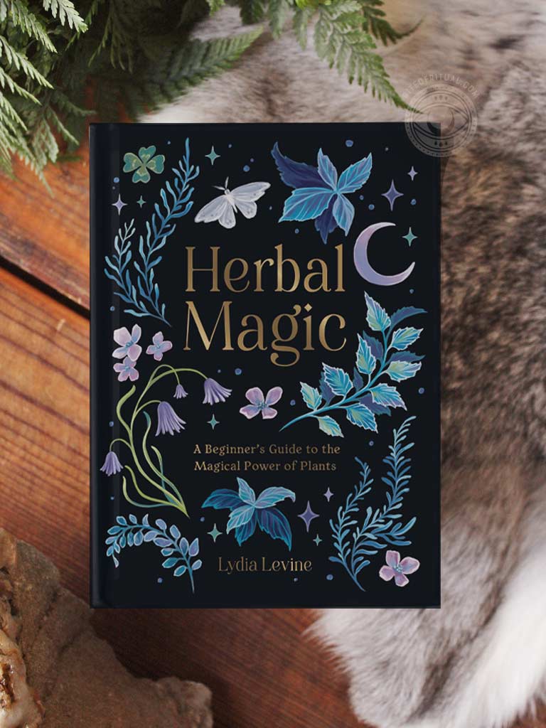 Herbal Magic - A Beginner's Guide to the Magical Power of Plants