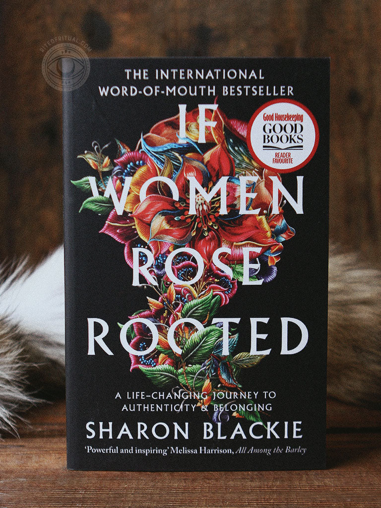 If Women Rose Rooted - A Life-changing Journey to Authenticity and Belonging