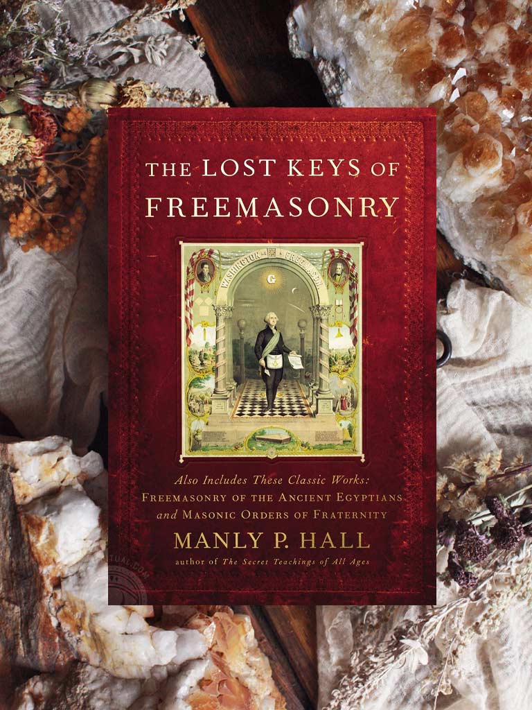 Lost Keys of Freemasonry by Manly P Hall