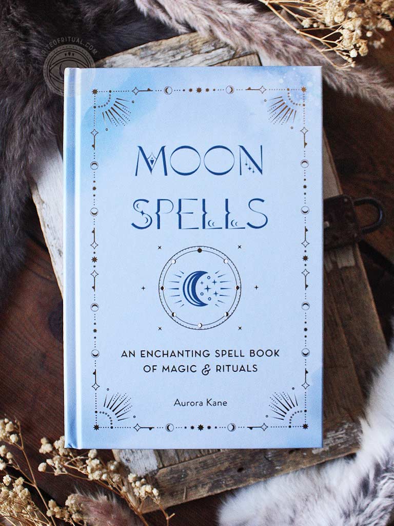 Moon Spells - An Enchanting Spell Book of Magic & Rituals