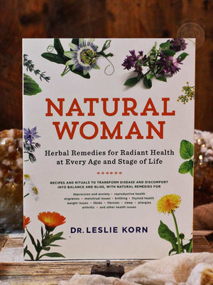 Natural Woman - Herbal Remedies for Radiant Health at Every Age and Stage of Life