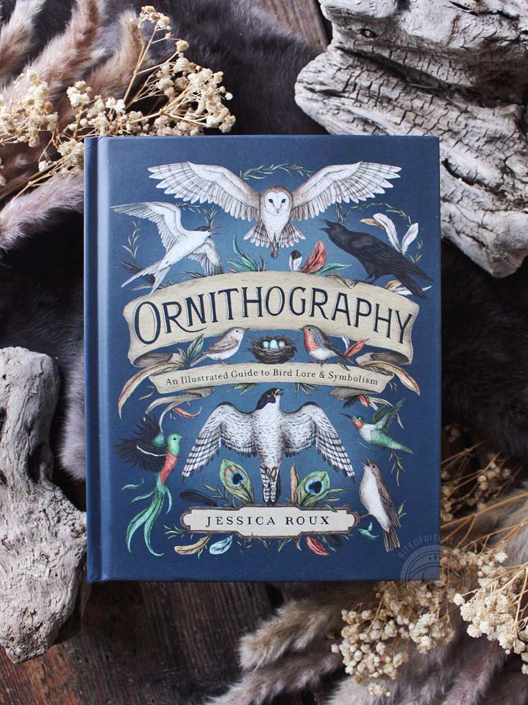 Ornithography - An Illustrated Guide to Bird Lore & Symbolism (Volume 2)