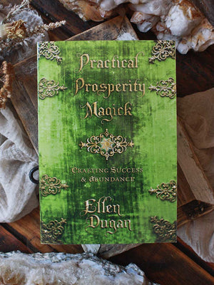 Practical Prosperity Magick - Crafting Success & Abundance