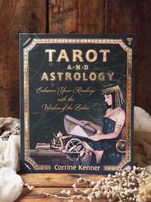 Tarot and Astrology - Enhance Your Readings With the Wisdom of the Zodiac