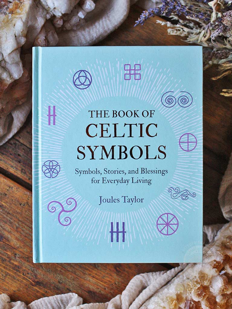 The Book of Celtic Symbols - Symbols, Stories, and Blessings for Everyday Living