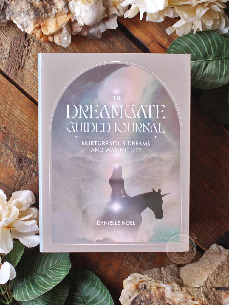 The Dreamgate Guided Journal - Nurture Your Dreams and Waking Life