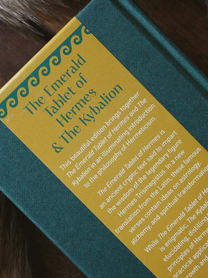 The Emerald Tablet of Hermes & The Kybalion