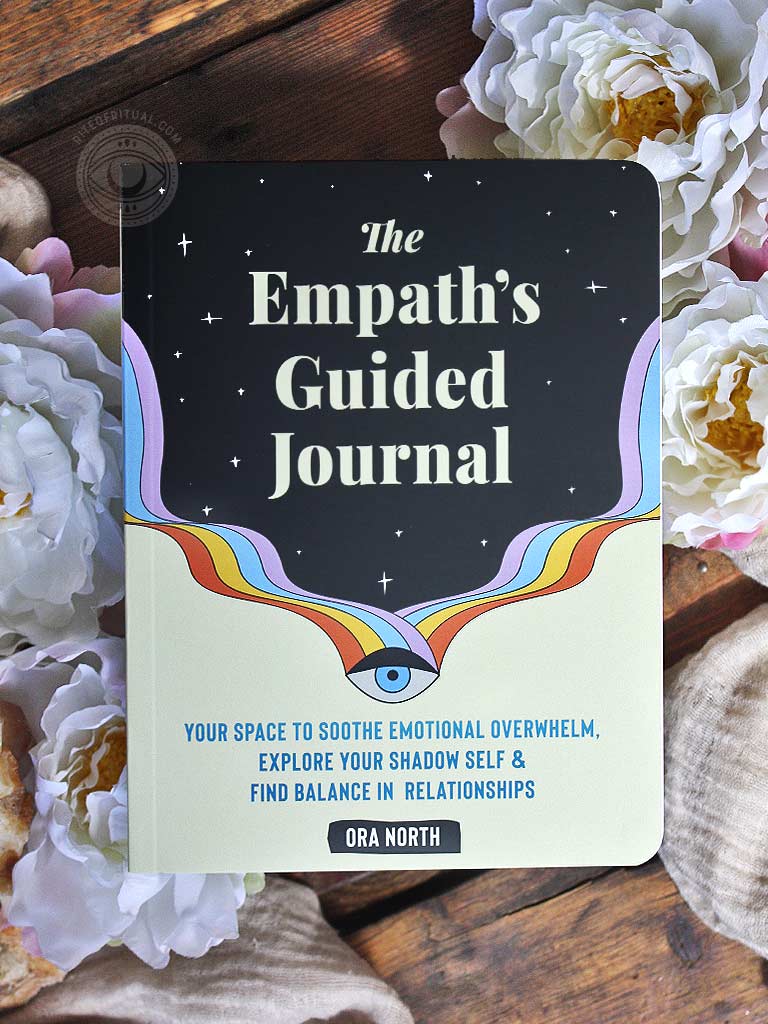 The Empath's Guided Journal - Your Space to Soothe Emotional Overwhelm, Explore Your Shadow Self, and Find Balance in Relationships