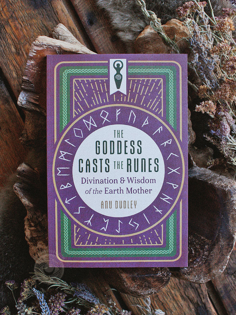 The Goddess Casts the Runes - Divination and Wisdom of the Earth Mother
