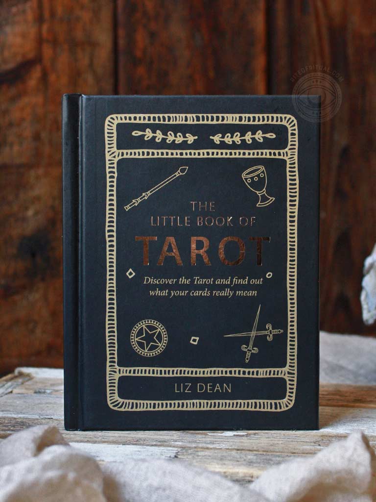 The Little Book of Tarot - Discover the Tarot and Find Out What Your Cards Really Mean