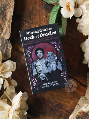 The Missing Witches Deck of Oracles - Feminist Ancestor Magic for Meditations, Divination, and Spellwork