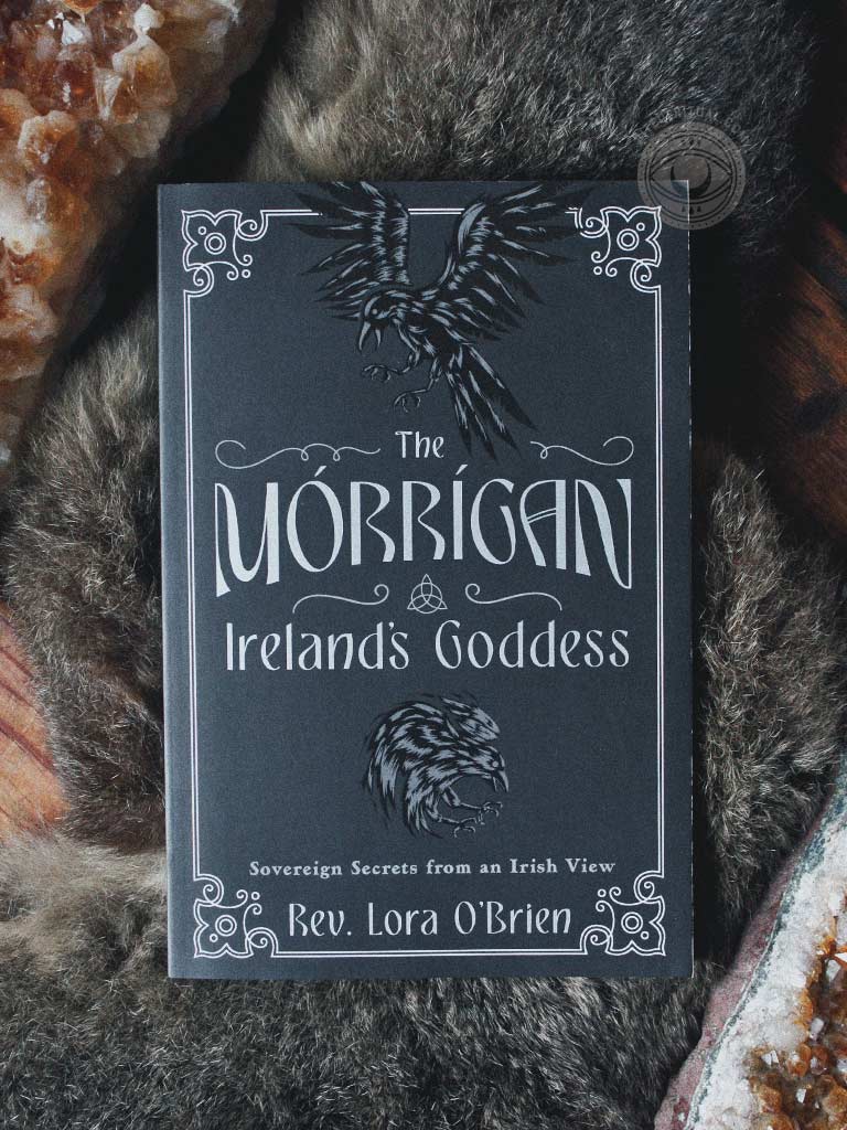 The Morrigan, Ireland's Goddess - Sovereign Secrets from an Irish View