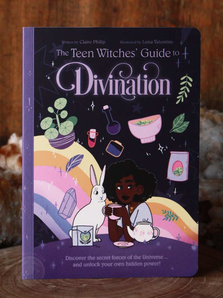 The Teen Witches' Guide to Divination - Discover the Secret Forces of the Universe