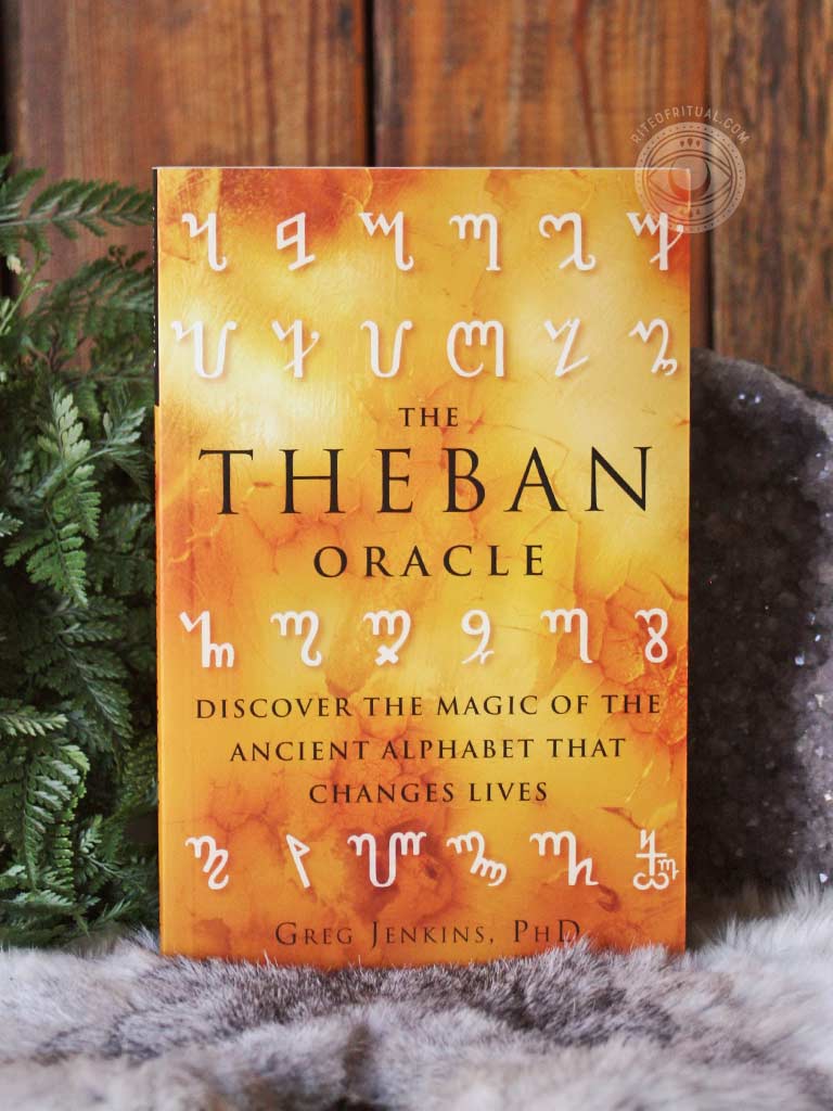 The Theban Oracle - Discover the Magic of the Ancient Alphabet That Changes Lives