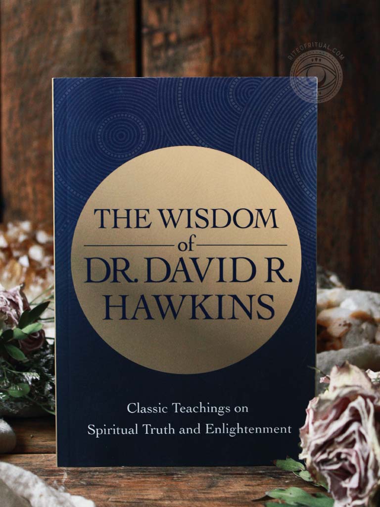 The Wisdom of Dr David R Hawkins