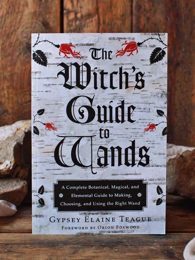 The Witch's Guide to Wands