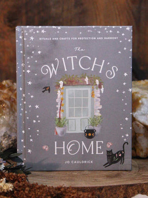 The Witch's Home - Rituals and Crafts for Self-Restoration