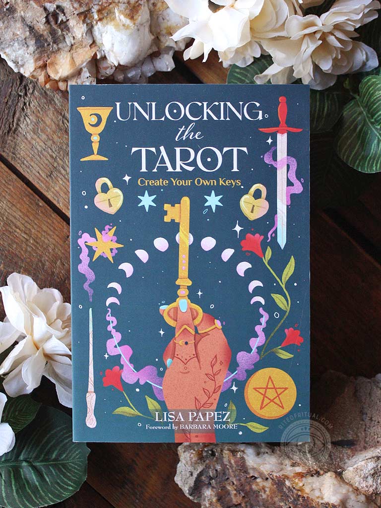 Unlocking the Tarot - Create Your Own Keys