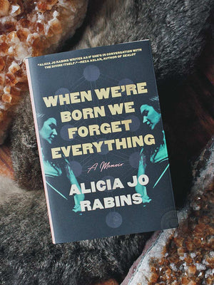 When We're Born We Forget Everything